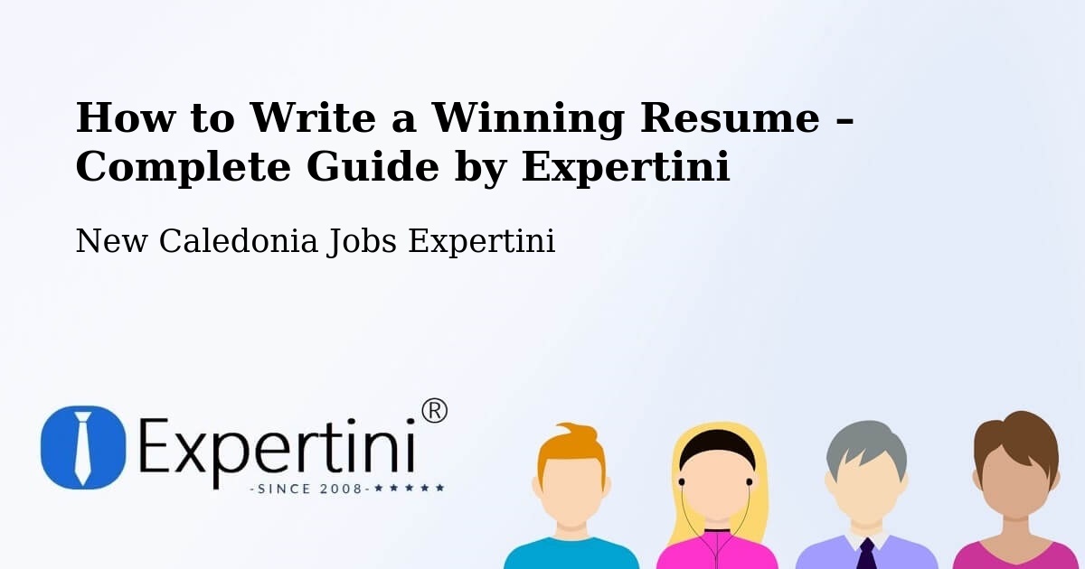 Resume Writing Guide for Job Seekers – Ouaméo - Ouaméo, New Caledonia Jobs Expertini
